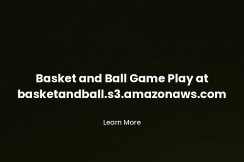 Basket and Ball Game at basketandball.s3.amazonaws.com